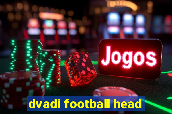 dvadi football head